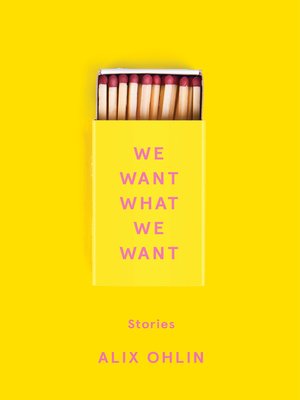 cover image of We Want What We Want